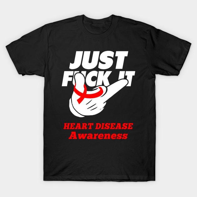 Heart Disease Awareness Warrior Support Heart Disease Gifts T-Shirt by ThePassion99